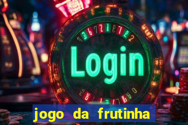 jogo da frutinha paga mesmo